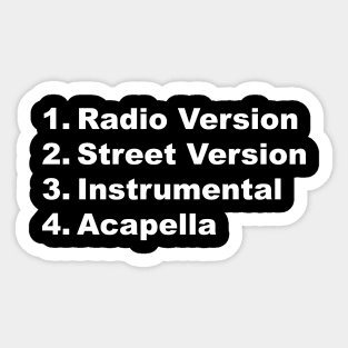 Radio, Street, Instrumental, Acapella wht Sticker